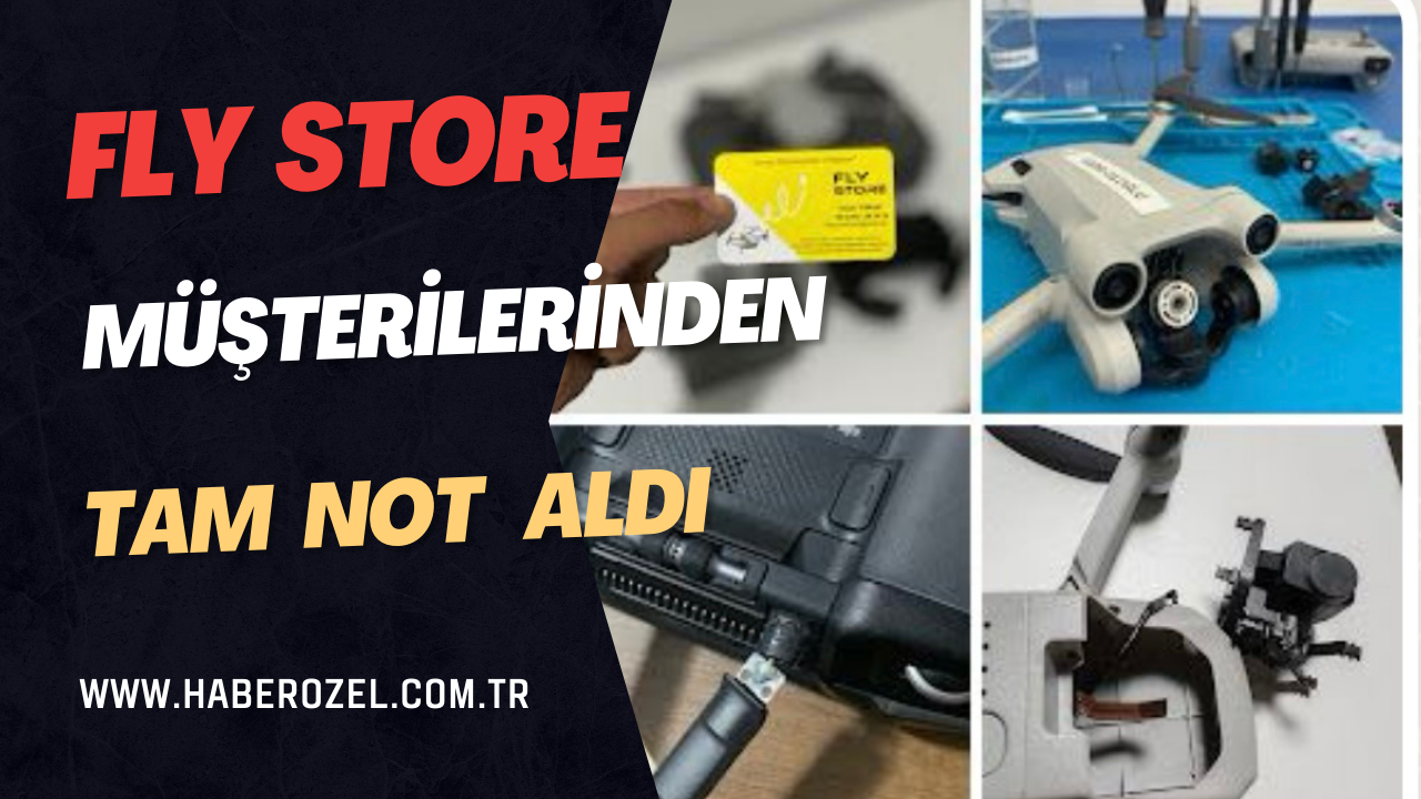 Fly store drone tamir merkezi müşterilerinden tam not aldı