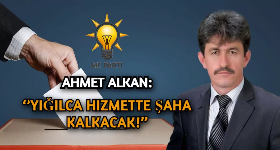 Yığılca’da  Ahmet Alkan İddalı Konuştu!