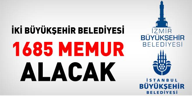 2 Büyükşehir Belediyesi 1685 memur alacak