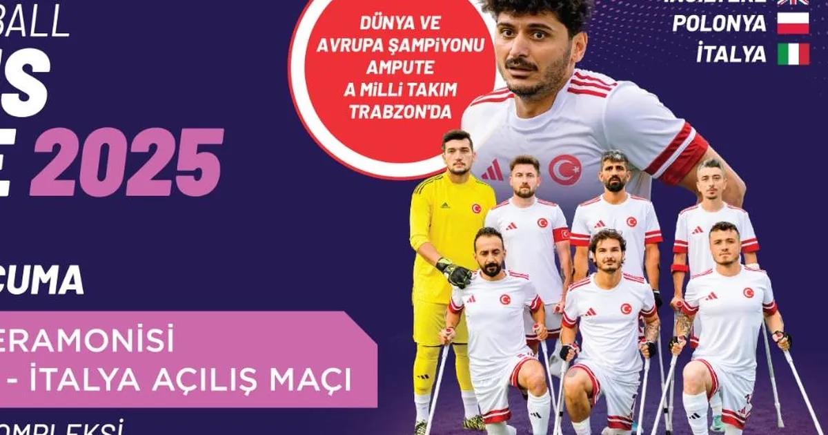 Trabzon’da Ampute Uluslar Ligi heyecanı başlıyor