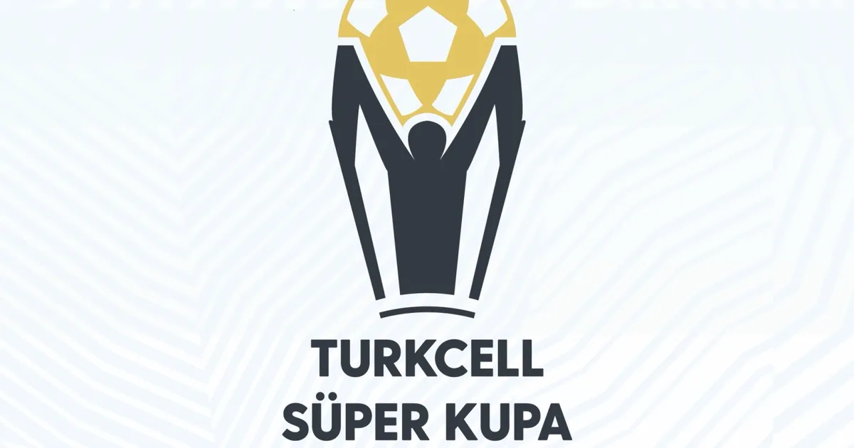 Dev derbide ‘Süper Kupa’ finalinin saati değişti