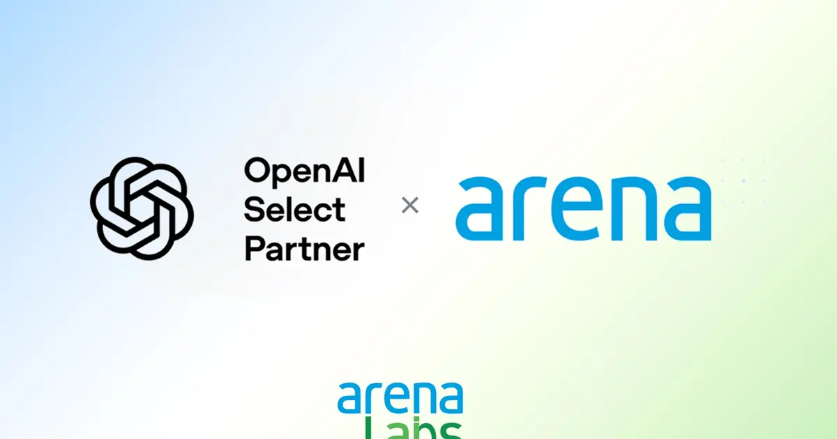 Arena, OpenAI Select Partner unvanını aldı
