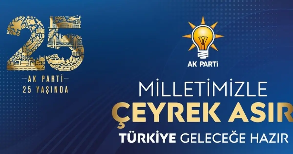 AK Parti 25. Yıl Vizyon Belgesini açıkladı… Hedef büyük ve güçlü Türkiye