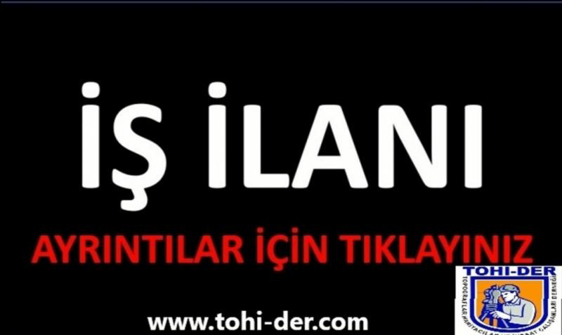 HARİTA TEKNİKERİ ARANIYOR