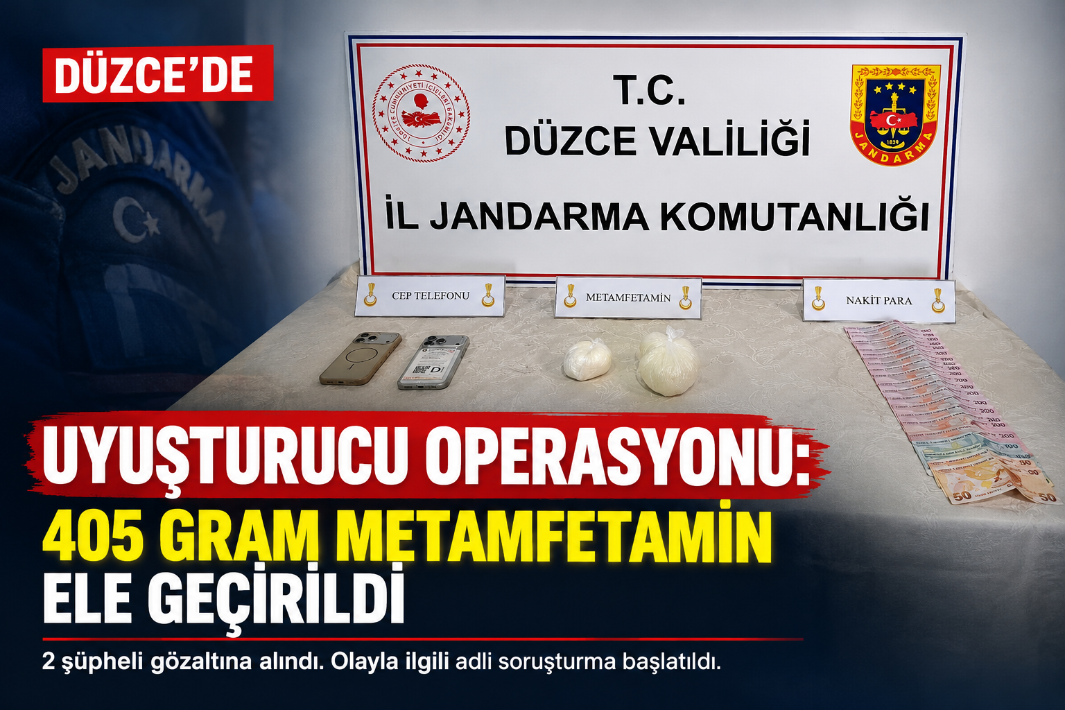 Düzce’de Uyuşturucu Operasyonu: 405 Gram Metamfetamin Ele Geçirildi