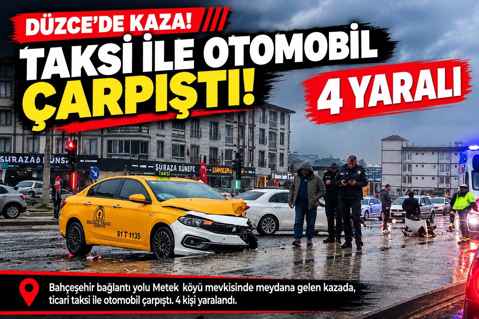 Düzce’de Ticari Taksi ile Otomobil Çarpıştı: 4 Yaralı